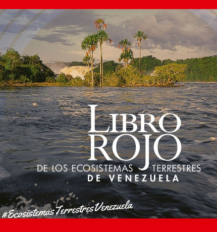 Provita presentó la versión web del Libro Rojo de los Ecosistemas Terrestres de Venezuela (2010)